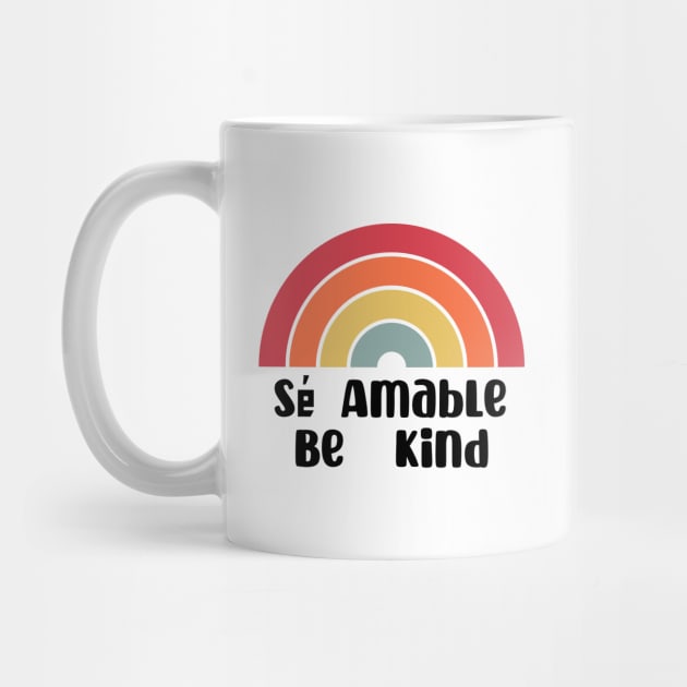 Be Kind In Spanish Se Amable - Spanish Be Kind by TeamLAW